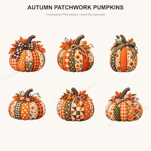 Può includere: Sei illustrazioni digitali di zucche etichettate AUTUMN PATCHWORK PUMPKINS. Ogni zucca presenta un design patchwork con motivi floreali, a quadri e a pois arancioni, verdi e bianchi, accentuati da fiocchi di stoffa, foglie e steli.