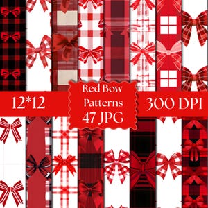 May include: A collection of digital paper patterns featuring red bows on various backgrounds including red and black buffalo plaid, white and red gingham, solid red, and white grid designs. The image includes text stating 12*12, 300 DPI, 47 JPG.