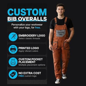 May include: Rust-colored bib overalls featuring multiple utility pockets and a grey chest patch labeled Custom Logo. The text reads CUSTOM BIB OVERALLS, Personalize your workwear with your logo, for free, EMBROIDERY LOGO, PRINTED LOGO, CUSTOM POCKET PLACEMENT, NO EXTRA COST.