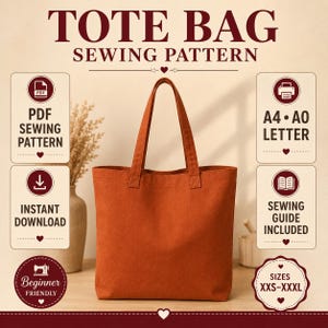 Può includere: Una borsa tote color ruggine con due tracolle. L'immagine include il testo: TOTE BAG SEWING PATTERN, PDF SEWING PATTERN, INSTANT DOWNLOAD, BEGINNER FRIENDLY, A4 A0 LETTER, SEWING GUIDE INCLUDED e SIZES XXS-XXXL. Il design è semplice.
