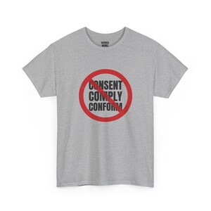 Maglietta "No Consent No Comply No Conform", maglietta di protesta con cerchio rosso barrato: maglietta antiautoritaria, anticonformista, per le libertà civili immagine 6