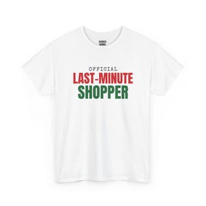 Offizielles Last-Minute-Shopper-Shirt, lustiges Weihnachts-T-Shirt, Weihnachtsgeschenk für Sie oder Ihn, Outfit für die Weihnachtsfeier, Partnerlook für die ganze Familie Bild 2