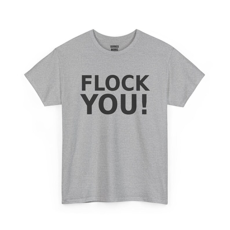 FLOCK YOU! Shirt, Funny Anti Surveillance Protest Tee: Anti Flock Camera, ALPR License Plate Reader, Privacy image 6