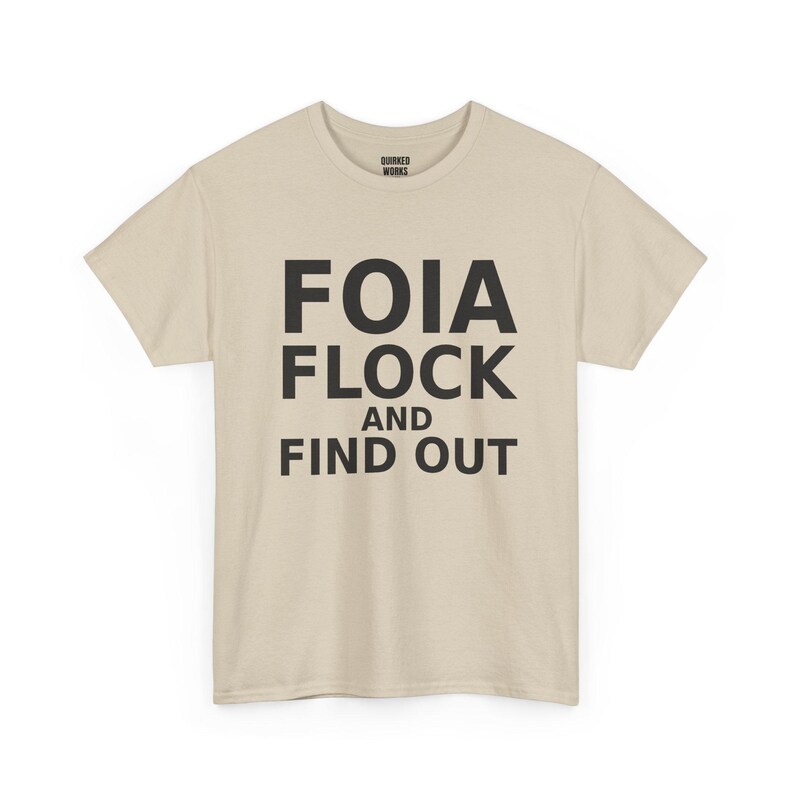 T-shirt « FOIA Flock and Find Out », T-shirt humoristique de protestation contre la surveillance : Caméra anti-surveillance, lecteur de plaques d'immatriculation ALPR, protection de la vie privée image 5