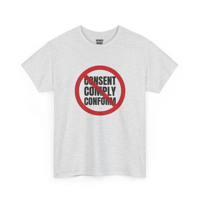 Maglietta "No Consent No Comply No Conform", maglietta di protesta con cerchio rosso barrato: maglietta antiautoritaria, anticonformista, per le libertà civili immagine 4