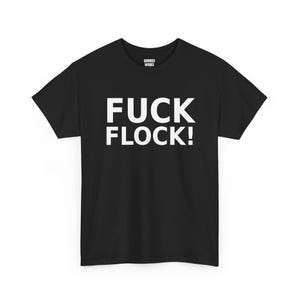 „Fuck Flock!“-Shirt, lustiges Protest-T-Shirt gegen Überwachung: Anti-Überwachungskameras, automatische Kennzeichenerkennung, Datenschutz Bild 2