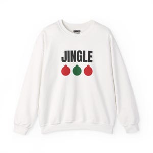 Jingle Ornaments Sweatshirt, Christmas Crewneck, Holiday Gift for Her or Him, Xmas Party Outfit, Family Christmas Matching image 1