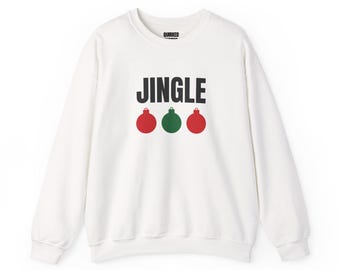 Jingle Ornaments Sweatshirt, Christmas Crewneck, Holiday Gift for Her or Him, Xmas Party Outfit, Family Christmas Matching