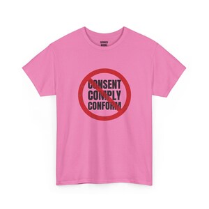 Maglietta "No Consent No Comply No Conform", maglietta di protesta con cerchio rosso barrato: maglietta antiautoritaria, anticonformista, per le libertà civili immagine 7