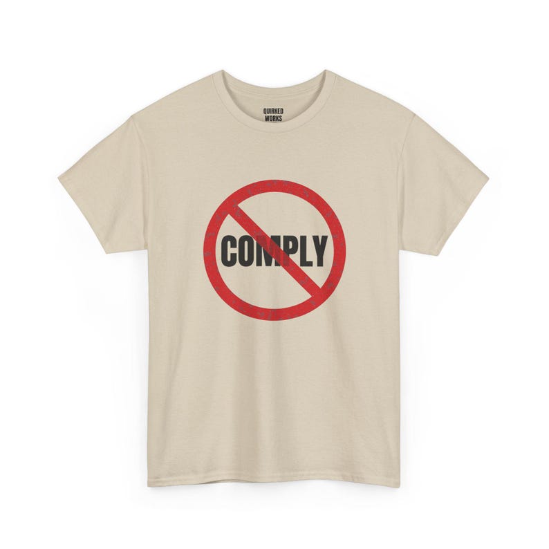 No Comply Shirt, Red Circle Slash Protest Tee: Do Not Comply, Anti Authoritarian, Civil Liberties, Resist Statement Shirt image 5