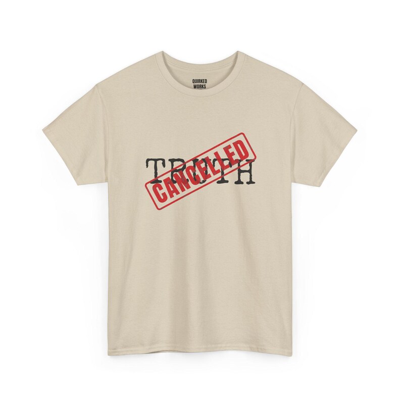 T-shirt met de tekst "Truth Cancelled", protestshirt met rode stempel: politieke satire, mediawijsheid, burgerrechten, grappig statement-shirt afbeelding 5