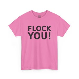 FLOCK YOU! Shirt, Funny Anti Surveillance Protest Tee: Anti Flock Camera, ALPR License Plate Reader, Privacy image 7