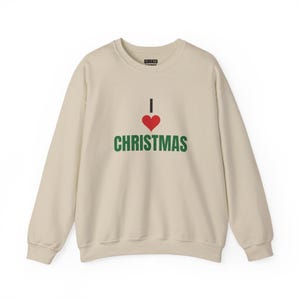 I Love Christmas Sweatshirt, Christmas Crewneck, Holiday Gift for Her or Him, Xmas Party Outfit, Family Christmas Matching image 5