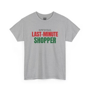 Offizielles Last-Minute-Shopper-Shirt, lustiges Weihnachts-T-Shirt, Weihnachtsgeschenk für Sie oder Ihn, Outfit für die Weihnachtsfeier, Partnerlook für die ganze Familie Bild 6