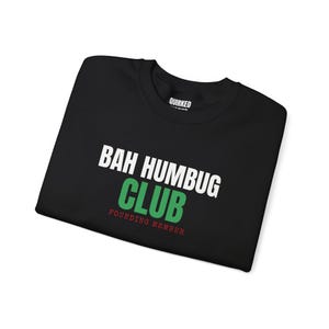 Sweatshirt für Gründungsmitglieder des Bah Humbug Clubs, Weihnachtspullover mit Rundhalsausschnitt, Weihnachtsgeschenk für Sie oder Ihn, Outfit für die Weihnachtsfeier, Partnerlook für die ganze Familie Bild 4