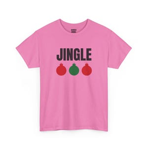 Jingle Ornaments Shirt, Funny Christmas Tee, Holiday Gift for Her or Him, Xmas Party Outfit, Family Christmas Matching image 7