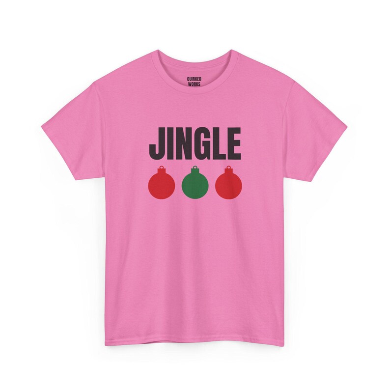 Jingle Ornaments Shirt, Funny Christmas Tee, Holiday Gift for Her or Him, Xmas Party Outfit, Family Christmas Matching image 7