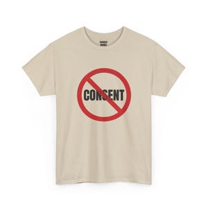 No Consent Shirt, Red Circle Slash Protest Tee: I Do Not Consent, Anti Surveillance, Privacy, Civil Liberties Statement Shirt image 5