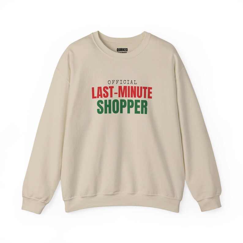 Official Last-Minute Shopper Sweatshirt, Christmas Crewneck, Holiday Gift for Her or Him, Xmas Party Outfit, Family Christmas Matching image 5