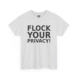 ¡Protege tu privacidad! Camiseta divertida de protesta contra la vigilancia: cámara anti-Flock, lector de matrículas ALPR, privacidad imagen 4