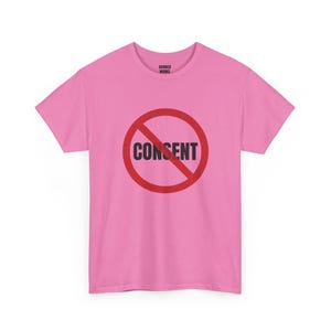 No Consent Shirt, Red Circle Slash Protest Tee: I Do Not Consent, Anti Surveillance, Privacy, Civil Liberties Statement Shirt image 7