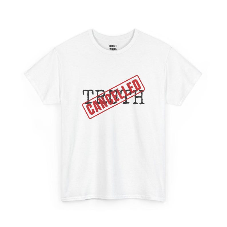 T-shirt met de tekst "Truth Cancelled", protestshirt met rode stempel: politieke satire, mediawijsheid, burgerrechten, grappig statement-shirt afbeelding 2