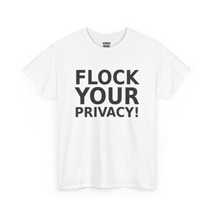 ¡Protege tu privacidad! Camiseta divertida de protesta contra la vigilancia: cámara anti-Flock, lector de matrículas ALPR, privacidad imagen 2