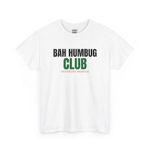 T-Shirt für Gründungsmitglieder des Bah Humbug Clubs, lustiges Weihnachts-T-Shirt, Weihnachtsgeschenk für Sie oder Ihn, Outfit für die Weihnachtsfeier, Partnerlook für die ganze Familie Bild 2