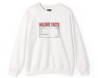 Holiday Facts Nutrition Label Sweatshirt, Christmas Crewneck, Holiday Gift for Her or Him, Xmas Party Outfit, Family Christmas Matching