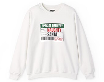 Sweatshirt met de tekst "To Naughty From Santa Special Delivery", kersttrui met ronde hals, kerstcadeau voor hem of haar, outfit voor een kerstfeest.