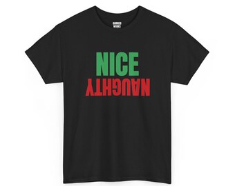 Nice Naughty Upside Down Shirt, Funny Christmas Tee, Holiday Gift for Her or Him, Xmas Party Outfit, Family Christmas Matching