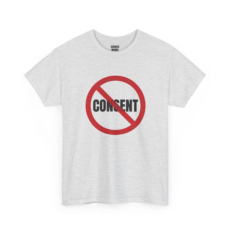 No Consent Shirt, Red Circle Slash Protest Tee: I Do Not Consent, Anti Surveillance, Privacy, Civil Liberties Statement Shirt image 4