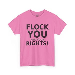 FLOCK YOU and Your Rights! Shirt, Funny Anti Surveillance Protest Tee: Anti Flock Camera, ALPR License Plate Reader, Privacy image 7