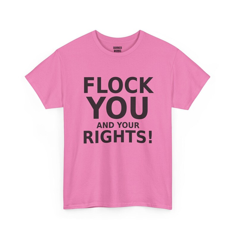 FLOCK YOU and Your Rights! Shirt, Funny Anti Surveillance Protest Tee: Anti Flock Camera, ALPR License Plate Reader, Privacy image 7