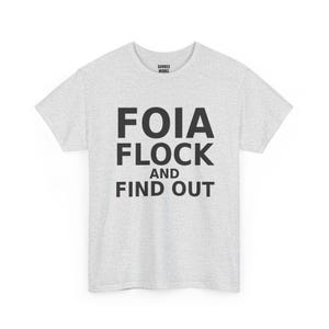 T-shirt « FOIA Flock and Find Out », T-shirt humoristique de protestation contre la surveillance : Caméra anti-surveillance, lecteur de plaques d'immatriculation ALPR, protection de la vie privée image 4