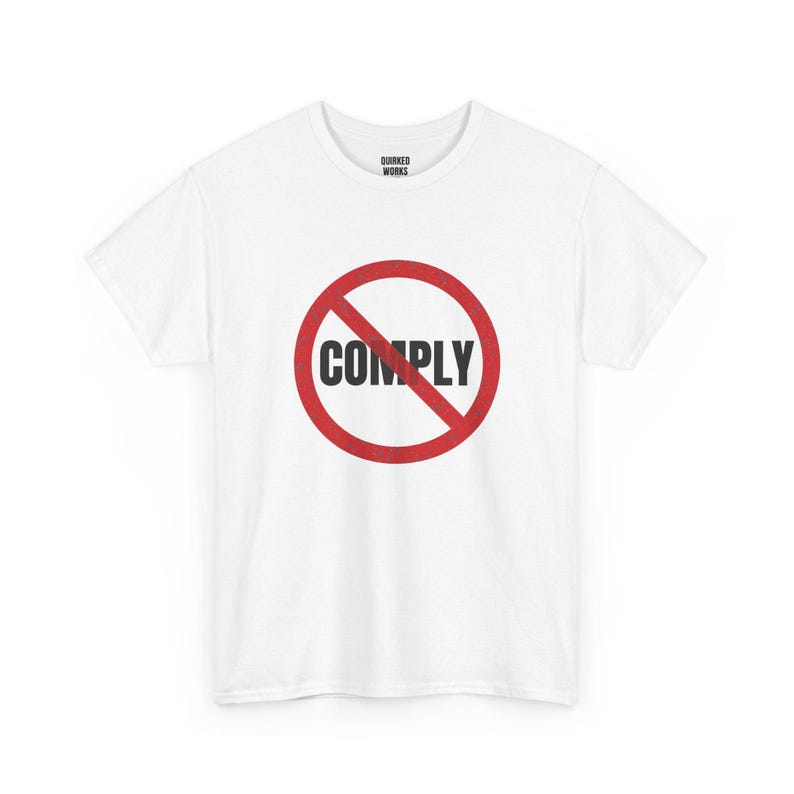 No Comply Shirt, Red Circle Slash Protest Tee: Do Not Comply, Anti Authoritarian, Civil Liberties, Resist Statement Shirt image 2
