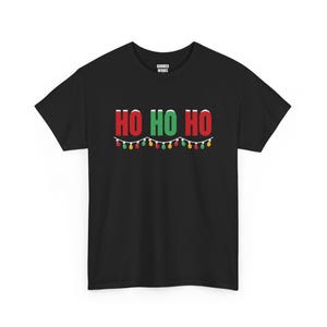 Ho Ho Ho Shirt, lustiges Weihnachts-T-Shirt, Weihnachtsgeschenk für Sie oder Ihn, Outfit für die Weihnachtsfeier, Partnerlook für die ganze Familie Bild 1