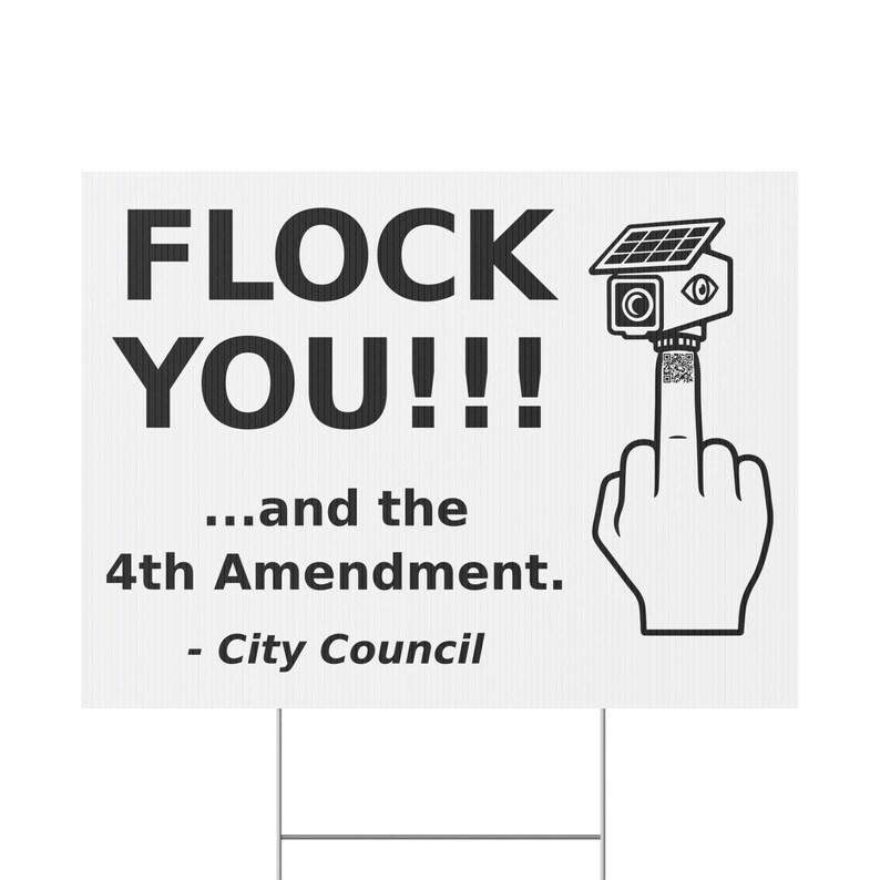 Funny Anti Surveillance Yard Sign, 24x18: FLOCK YOU and the 4th Amendment. Anti Flock Camera, ALPR License Plate Reader Sign with Stake image 2