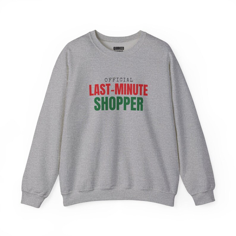 Official Last-Minute Shopper Sweatshirt, Christmas Crewneck, Holiday Gift for Her or Him, Xmas Party Outfit, Family Christmas Matching image 7