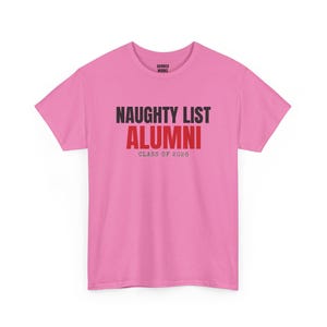 Naughty List Alumni Shirt, Funny Christmas Tee, Holiday Gift for Her or Him, Xmas Party Outfit, Family Christmas Matching image 7