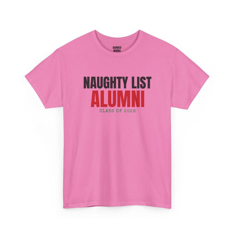 Naughty List Alumni Shirt, Funny Christmas Tee, Holiday Gift for Her or Him, Xmas Party Outfit, Family Christmas Matching image 7