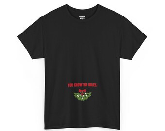 You Know the Rules Mistletoe Shirt, Funny Christmas Tee, Holiday Gift for Her or Him, Xmas Party Outfit, Family Christmas Matching