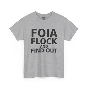T-shirt « FOIA Flock and Find Out », T-shirt humoristique de protestation contre la surveillance : Caméra anti-surveillance, lecteur de plaques d'immatriculation ALPR, protection de la vie privée image 6