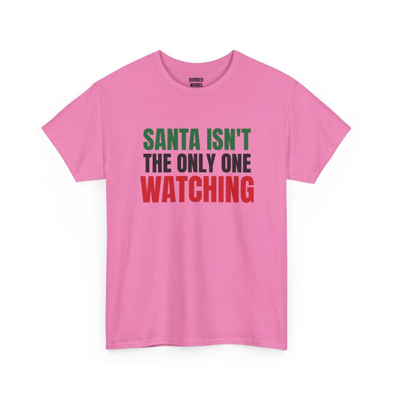 De Kerstman is niet de enige die kijkt, grappig kerstshirt, kerstcadeau voor hem of haar, outfit voor een kerstfeest, bijpassende kerstoutfit voor het hele gezin afbeelding 7
