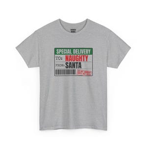 To Naughty From Santa Special Delivery Shirt, Funny Christmas Tee, Holiday Gift for Her or Him, Xmas Party Outfit, Family Christmas Matching image 6