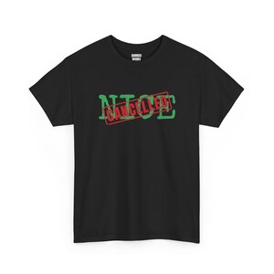 Nice Cancelled Shirt, Funny Christmas Tee, Holiday Gift for Her or Him, Xmas Party Outfit, Family Christmas Matching image 1