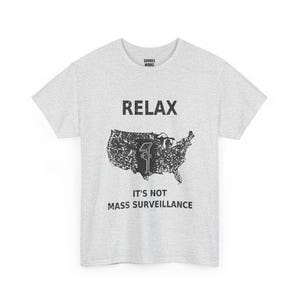 Entspann dich, es ist keine Massenüberwachung – T-Shirt mit witzigem, sarkastischem Protestmotiv: Vintage-USA-Karte, Anti-Flockkamera, ALPR-Datenschutz-Shirt Bild 3