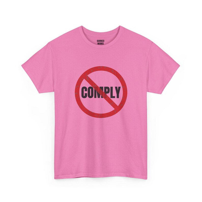 No Comply Shirt, Red Circle Slash Protest Tee: Do Not Comply, Anti Authoritarian, Civil Liberties, Resist Statement Shirt image 7