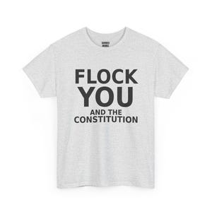 FLOCK YOU und die Verfassung Shirt, Lustiges Anti-Überwachungs-Protest-T-Shirt: Anti-Flock-Kamera, ALPR-Kennzeichenleser, Datenschutz Bild 4