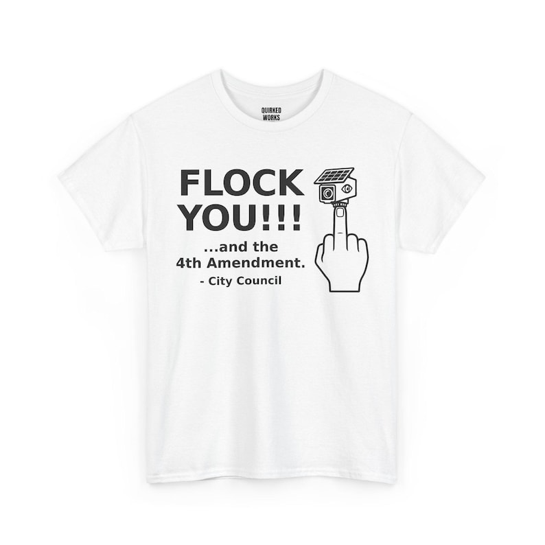 Funny Anti Surveillance Shirt | FLOCK YOU and the 4th Amendment | Anti Flock Camera ALPR Privacy Protest Tee, Unisex Soft image 1